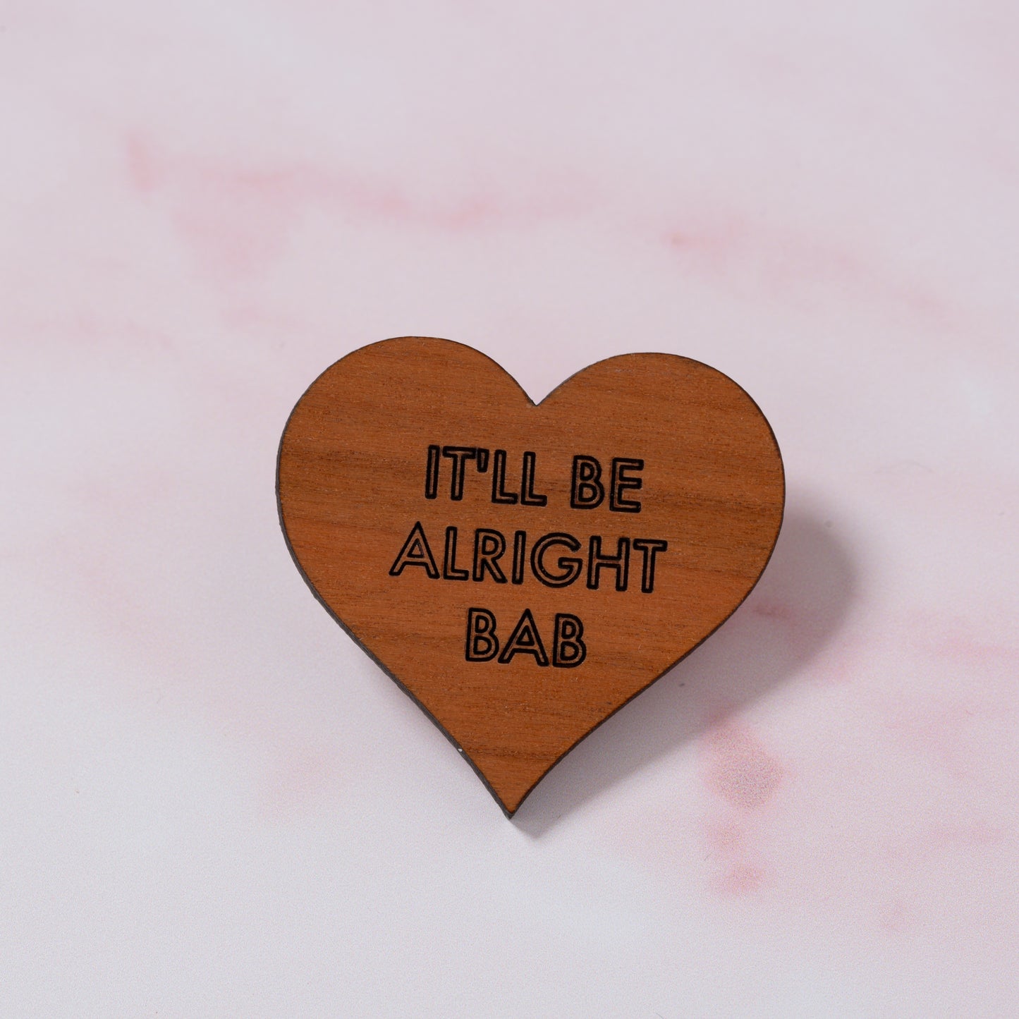 'IT'LL BE ALRIGHT BAB' Brooch